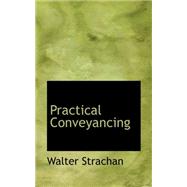 Practical Conveyancing