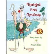 Flamingo's First Christmas
