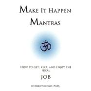 Make It Happen Mantras
