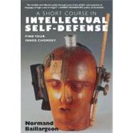 A Short Course in Intellectual Self-Defense Find Your Inner Chomsky