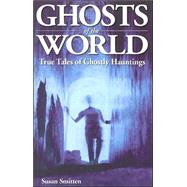 GHOSTS OF THE WORLD