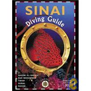 Sinai Diving Guide: Sharm El-sheikh, Ras Mohammed, Tiran, Gubal, Dahab