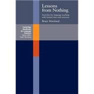 Lessons from Nothing: Activities for Language Teaching with Limited Time and Resources