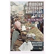 A Modern History of European Cities