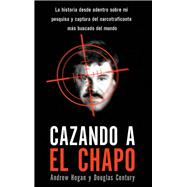 Cazando a El Chapo