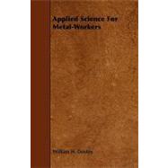 Applied Science for Metal-workers