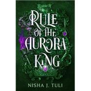 Rule of the Aurora King,9781538767658