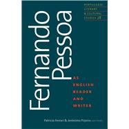 Fernando Pessoa As English Reader and Writer