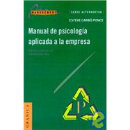 Manual de Psicología Aplicada a la Empresa : Psicología de la Organización