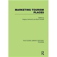 Marketing Tourism Places (RLE Tourism)