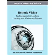 Robotic Vision: Technologies for Machine Learning and Vision Applications