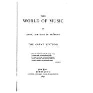 The World of Music, the Great Virtuosi