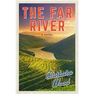 The Far River