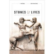 Stones and Lives The Ethics of Protecting Heritage in War