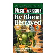 Mechwarrior 3: By Blood Betrayed