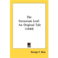 Geranium Leaf : An Original Tale (1840)