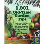 1,001 Old-Time Garden Tips