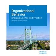 Organizational Behavior: Bridging Science and Practice v4.0
