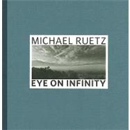 Michael Ruetz, Eye on Infinity