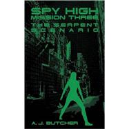 Spy High Mission Three: The Serpent Scenario