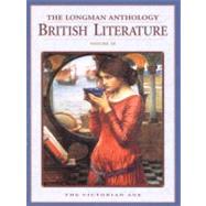 The Longman Anthology of British Literature, Volume 2B: The Victorian Age