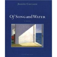 Of Song and Water