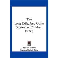 The Long Exile, and Other Stories for Children