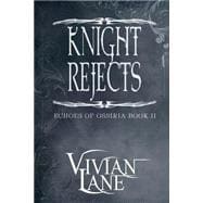 Knight Rejects