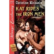 Kat Rides the Iron Men
