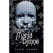 Three Marid Djinns an Unrequited Love