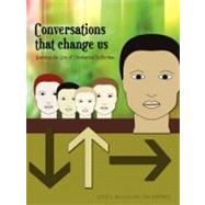 Conversations that Change Us: Learning the Arts of Theological Reflection