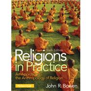 Religions in Practice An Approach to the Anthropology of Religion