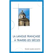 La langue française à travers les siècles