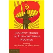 Constitutions in Authoritarian Regimes