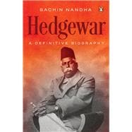 Hedgewar (Founder of Rashtriya Swayamsevak Sangh) A Definitive Biography,9780143467663