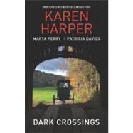 Dark Crossings  The Covered Bridge\Fallen in Plain Sight\Outside the Circle