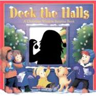 Deck the Halls: A Christmas Window Surprise Book A Christmas Window Surprise Book