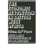 The Economic Revolution In British West Africa