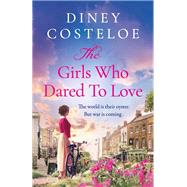The Girls Who Dared to Love