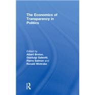 The Economics of Transparency in Politics