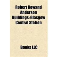 Robert Rowand Anderson Buildings : Glasgow Central Station