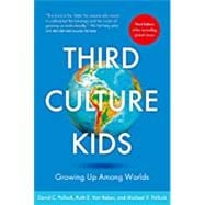 Third Culture Kids 3rd Edition Growing up among worlds