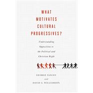 What Motivates Cultural Progressives?,9781602587663