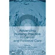 Advancing Nursing Practice in Cancer And Palliative Care