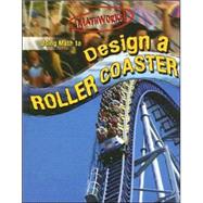 Using Math to Design a Roller Coaster