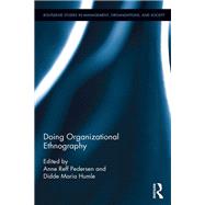 Doing Organizational Ethnography