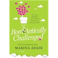 ROMeANTICALLY CHALLENGED A Perfect RomCom Beach Read