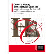 Cuvier's History of the Natural Sciences / L'histoire des sciences naturelles de Cuvier