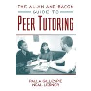 The Allyn and Bacon Guide to Peer Tutoring