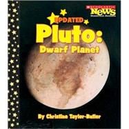Pluto: Dwarf Planet (Scholastic News Nonfiction Readers: Space Science)